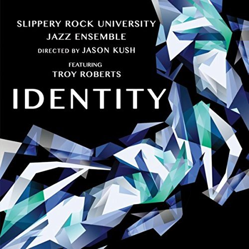 Identity (featuring Troy Roberts)