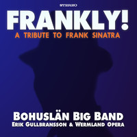 Bohuslän Big Band - Frankly! a tribute to Frank Sinatra